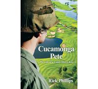 Cucamonga Pete: The Life Of A Caddy Shack King