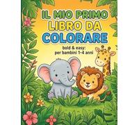 Cuccioli dolci da colorare: "Libro da Colorare Bold & Easy per Bambini 1-6 Anni. Disegni Grandi e Semplici".