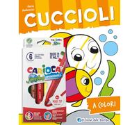 Cuccioli. Ediz. illustrata. Con 6 pennarelli Jumbo Carioca
