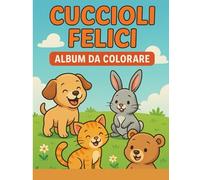 CUCCIOLI FELICI: UN ALBUM DA COLORARE