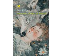 Cucciolo, il lupo di Natale - Anna Violi - Giovane Holden Edizioni - ebook (ePub) - Livre