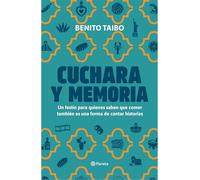 Cuchara Y Memoria 2 (Memorias) / Spoon and Memory 2 (a Memoir)