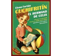Cuchifritín, el hermano de Celia