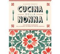 Cucina della Nonna Federici Giuseppe (Auteur)