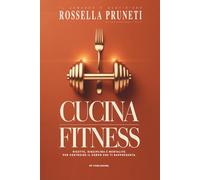 Cucina Fitness. Ricette, disciplina e mentalità per costruire il corpo che ti rappresenta.: Il Corpo come Codice