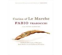 Cucina of Le Marche – Trésor de recettes de la dernière frontière culinaire d'Italie – Ecco