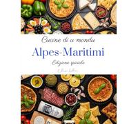 Cucine di u mondu: Alpes-Maritimi (Edizione spiciale)
