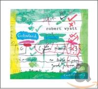 Cuckooland by WYATT,ROBERT [Audio CD] NEUF