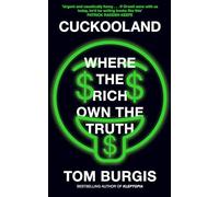 Cuckooland: Where the Rich Own the Truth