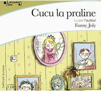 Fanny Joly – Cucu la praline – Livre avec CD – Gallimard