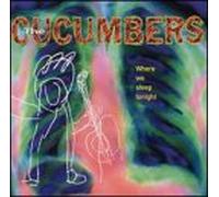 Cucumbers - Where We Sleep Tonight