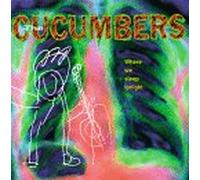 Cucumbers - Where We Sleep Tonight