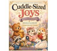 Cuddle-Sized Joys - Premium Edition: A Big & Easy Color by Number Book with 50 Premium Animal Illustrations