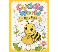 Cuddle World: Busy Bees