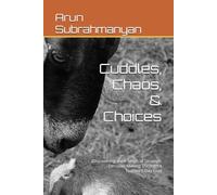 Cuddles, Chaos, & Choices: (Discovering the 6 Steps of Strategic Decision-Making Through a Toddler’s Day Out)