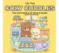 Cuddly Corners: The Cozy World of Bear & Bunny
