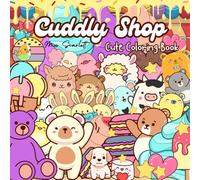 Cuddly Shop Cute Coloring Book: Adorable Animal Adventures in Charming Settings
