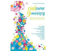 Cudowne 9 miesięcy tw. - Dorota Mirska-Królikowska (Buch auf Polnisch)