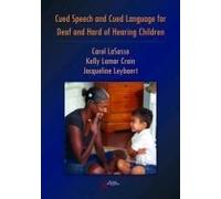 Cued Speech And Cued Language Development For Deaf And Hard Of Hearing Children