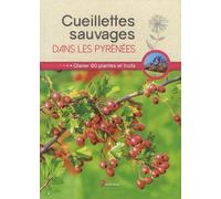 Cueillettes sauvages dans les Pyrénées (0)