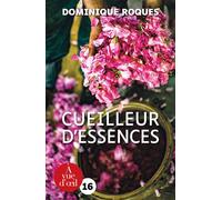 Cueilleur d'essences Edition en gros caractères - Dominique Roques - A Vue D'oeil - broché - Roman