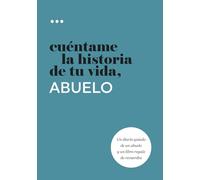 Cuéntame la historia de tu vida, abuelo: Un diario guiado de un abuelo y un libro regalo de recuerdos