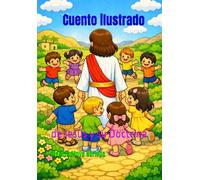 Cuento ilustrado y para colorear: De Jesús y su Doctrina