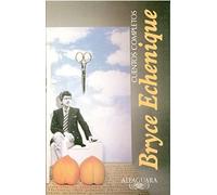 Cuentos Completos, Bryce Echenique/ Complete Works, Bryce Echenique