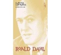 Cuentos Completos Roald Dahl / Roald Dahl Complete Short Stories