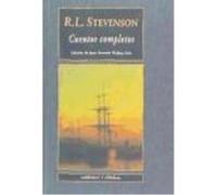 Cuentos Completos - Stevenson, Robert Louis (1850-1894) , Molina Foix, Juan Antonio, (ed.lit.) Stevenson, Robert Louis 1850 - 1894 , Molina Foix, Juan Antonio, Ed Lit (Auteur)