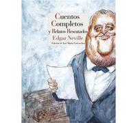 Cuentos Completos Y Relatos Rescatados Neville, Edgar (Auteur)
