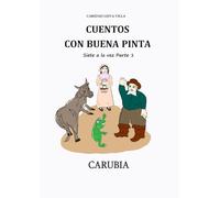 CUENTOS CON BUENA PINTA: Cuento de Carubia Parte 1
