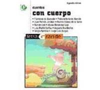 Cuentos con cuerpo/ Stories with A Body, Letra Grande Aa.Vv (Auteur)