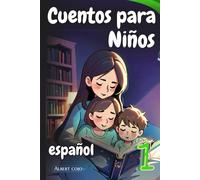 Cuentos Cortos para niños de 2 a 6 años - libros en español, Cuentos infantiles para leer antes de dormir