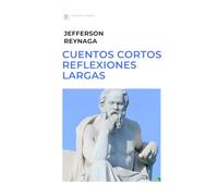 Cuentos Cortos Reflexiones Largas