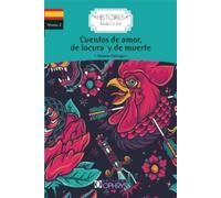 Cuentos de amor, de locura y de muerte - Espagnol Histoires faciles - Horacio Quiroga - Ophrys - broché - Méthode de langue