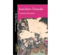 Cuentos De Amor - Junichiro Tanizaki Junichiro Tanizaki (Auteur)