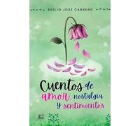Cuentos de amor, Nostalgia y Sentimientos