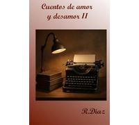 Cuentos de amor y desamor II