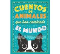 Cuentos De Animales Que Han Cambiado El Mundo - [Livre en VO] Marvel, G L (Auteur)