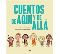 Cuentos de aqui y de alla Stories from Here and There by Carme Dolz Carme Dolz (Auteur)