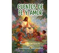 Cuentos de Fe y Amor: Historias Cristianas para Inspirar a los Más Pequeños