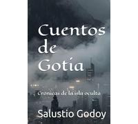 Cuentos de Gotia: Crónicas de la isla oculta
