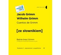 Cuentos de Grimm / Contes de fées des frères Grimm avec un dictionnaire pratique espagnol-polonais