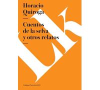 Cuentos de la selva y otros relatos
