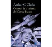Cuentos De La Taberna Del Ciervo Blanco - Clarke, Arthur C. Clarke, Arthur C (Auteur)