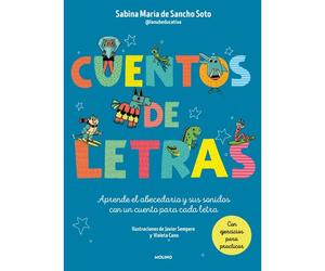Cuentos De Letras: Cuentos De La A A La Z: Aprende El Abecedario Y Sus Sonidos Con Un Cuento Para Cada Letra / Stories About Letters