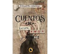 Cuentos De Locura, Amor Y Muerte