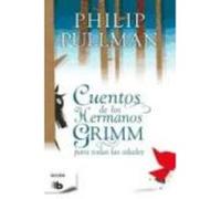 Cuentos De Los Hermanos Grimm Para Todas Las Edades - Pullman, Philip Pullman, Philip (Auteur)