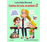 Cuentos de Lucía, mi pediatra 2: Ilustraciones de Núria Aparicio